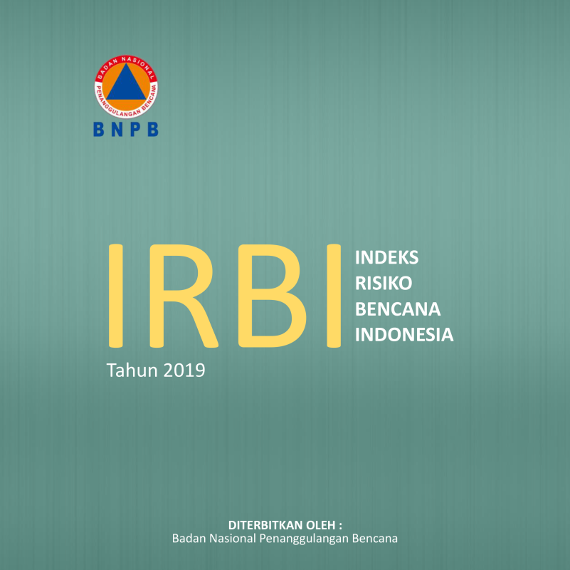 Indeks Risiko Bencana Indonesia (IRBI) 2019