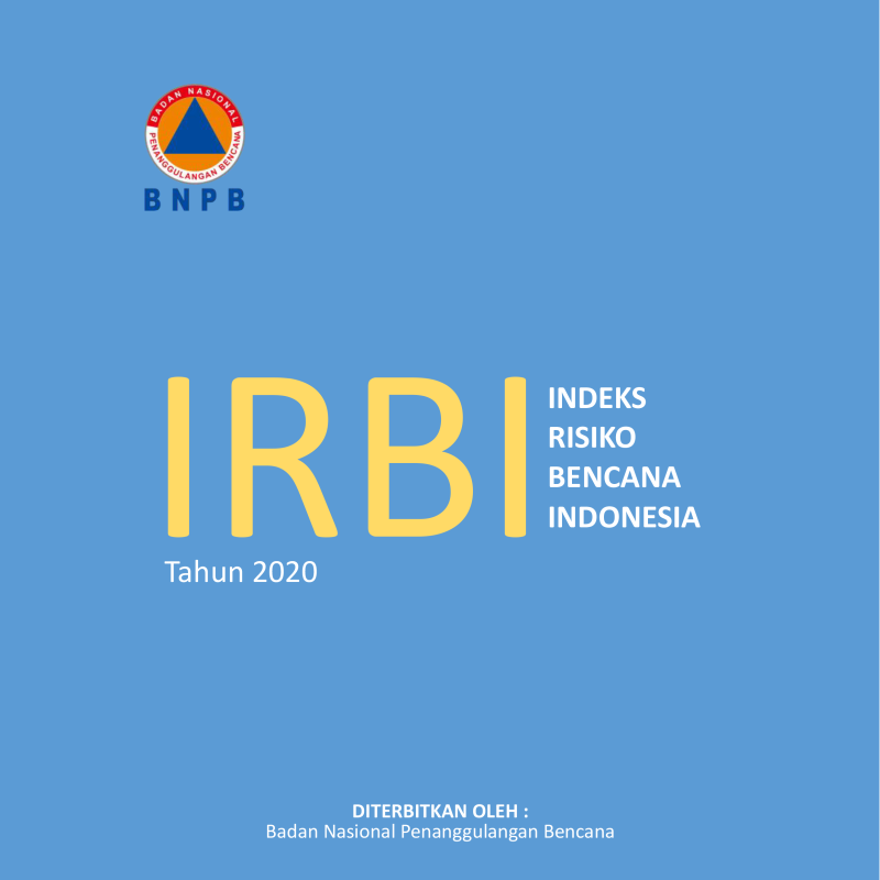 Indeks Risiko Bencana Indonesia (IRBI) 2020