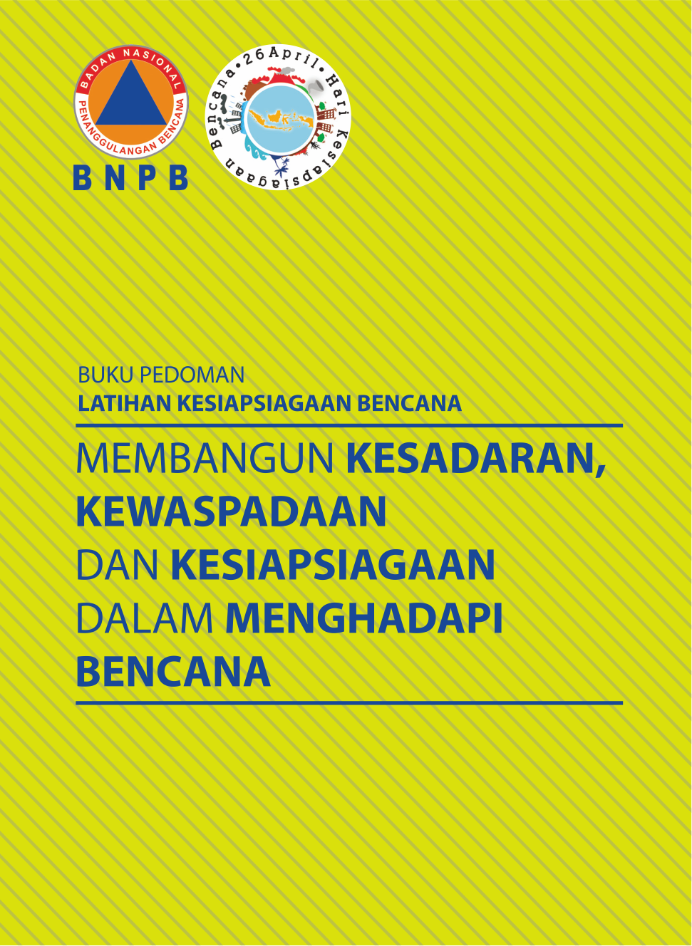 Buku Pedoman Latihan Kesiapsiagaan Bencana