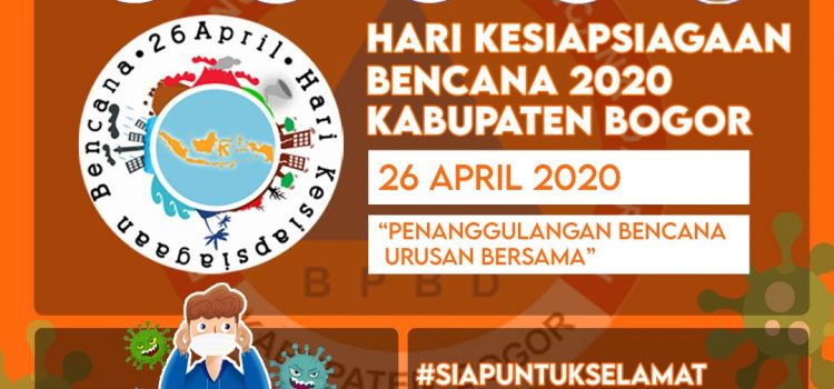 Infografis Hari Kesiapsiagaan Bencana 2020 Kabupaten Bogor Infografis Hari Kesiapsiagaan Bencana 2020 Kabupaten Bogor