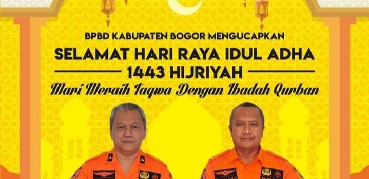 BPBD Kabupaten Bogor Mengucapkan Selamat Hari Raya Idul Adha 1443 Hijriah